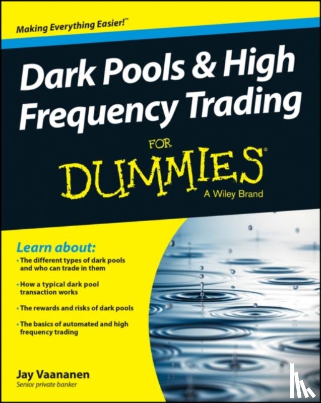 Vaananen, Jay - Dark Pools and High Frequency Trading For Dummies