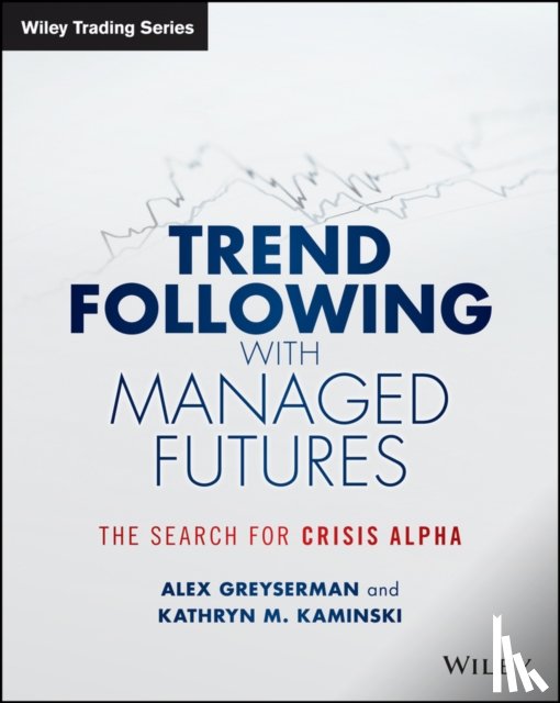 Greyserman, Alex, Kaminski, Kathryn - Trend Following with Managed Futures