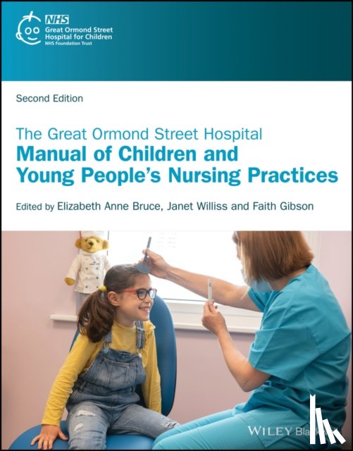  - The Great Ormond Street Hospital Manual of Children and Young People's Nursing Practices