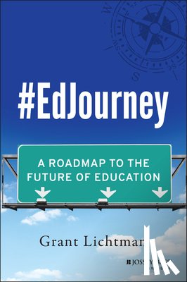 Lichtman, Grant - #EdJourney