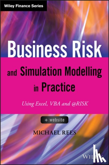 Rees, Michael - Business Risk and Simulation Modelling in Practice