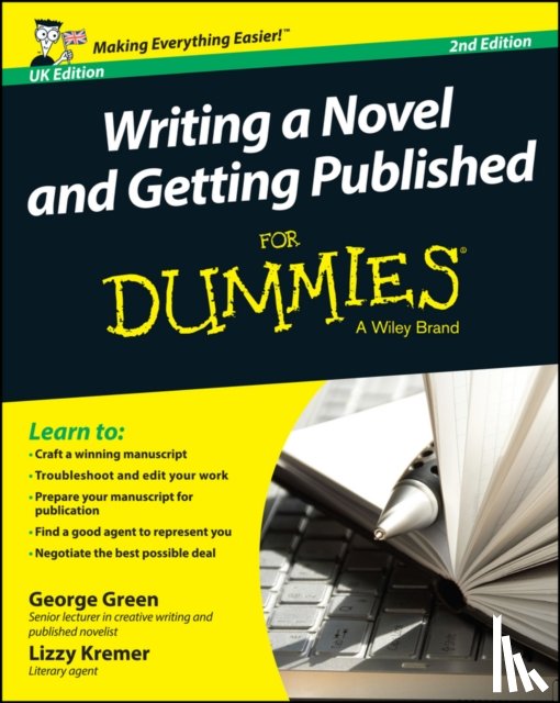 Green, George, Kremer, Lizzy E. - Writing a Novel and Getting Published For Dummies UK