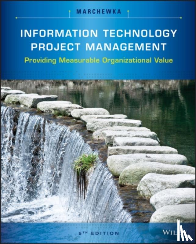 Marchewka, Jack T. (Northern Illinois University) - Information Technology Project Management