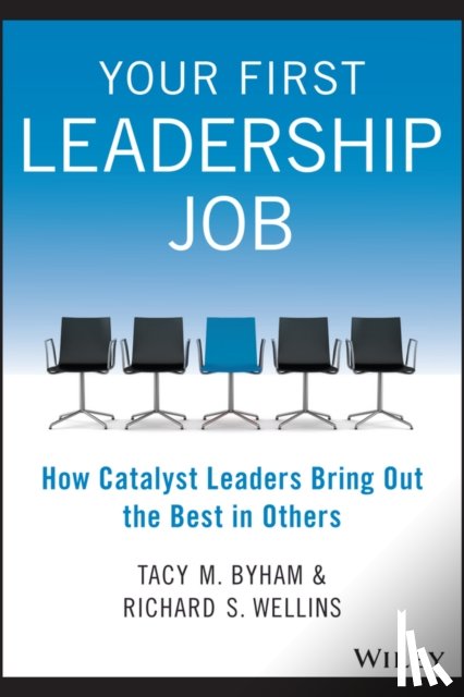 Byham, Tacy M., Wellins, Richard S. - Your First Leadership Job