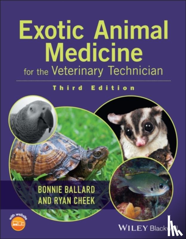 Bonnie Ballard, Ryan Cheek - Exotic Animal Medicine for the Veterinary Technician