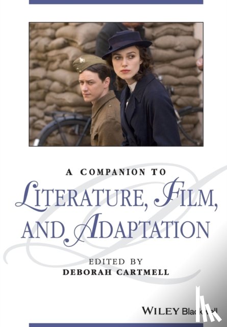  - A Companion to Literature, Film, and Adaptation