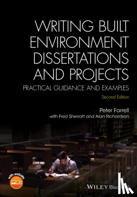 Farrell, Peter (Senior Lecturer and Programme Leader for the MSc in Construction Management, School of the Built Environment and Engineering, University of Bolton, UK) - Writing Built Environment Dissertations and Projects