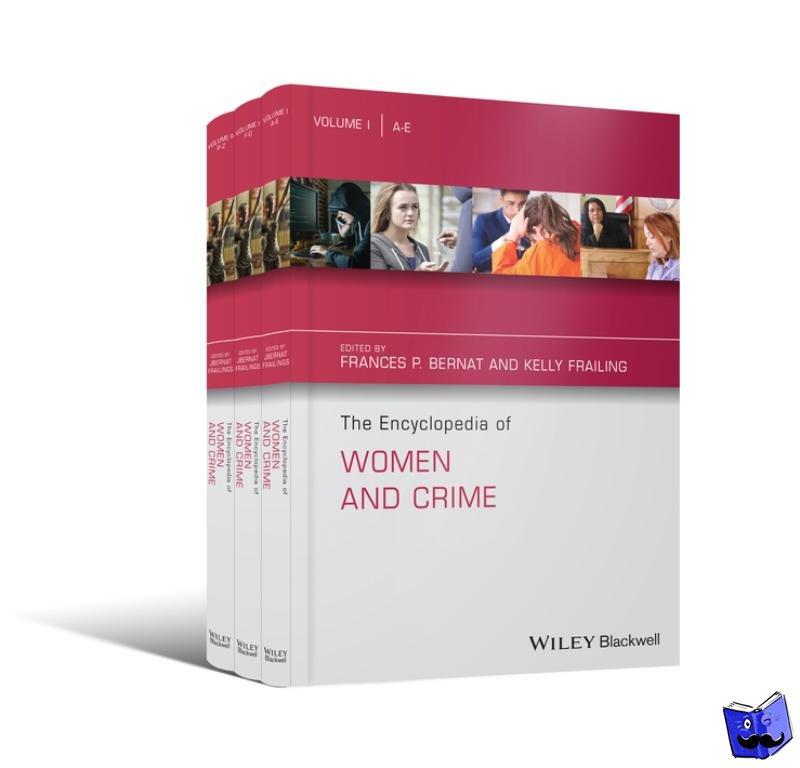 Bernat, Frances P. - The Encyclopedia of Women and Crime