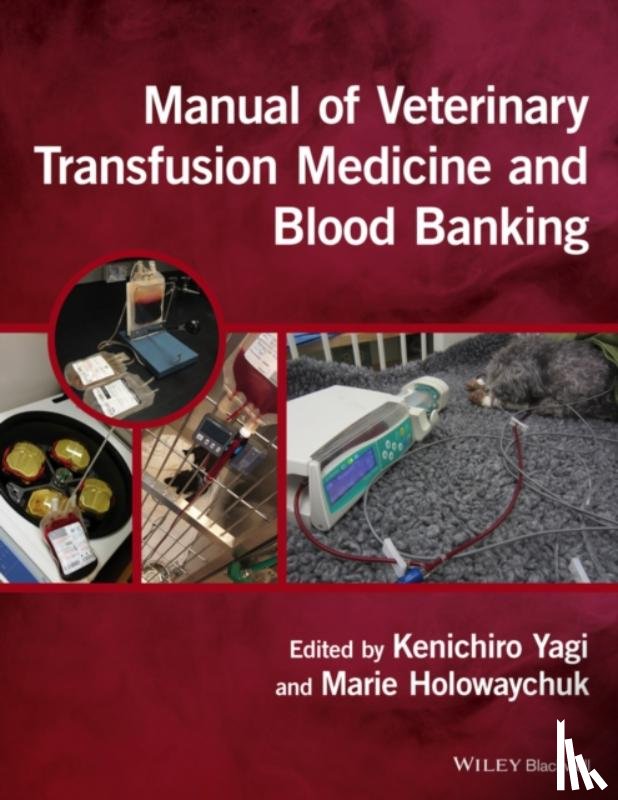 - Manual of Veterinary Transfusion Medicine and Blood Banking
