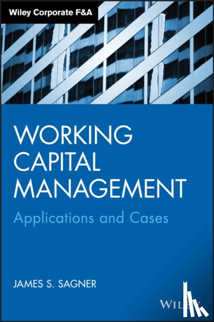 Sagner, James S. - Working Capital Management