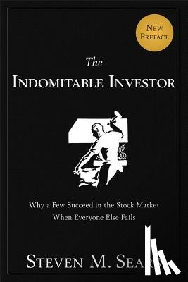 Sears, Steven M. - The Indomitable Investor