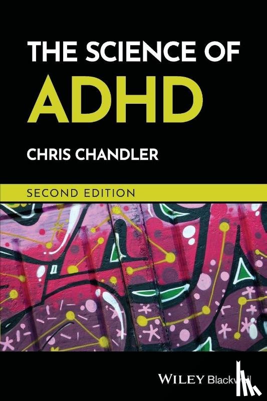 Chandler, Chris (London Metropolitan University - The Science of ADHD