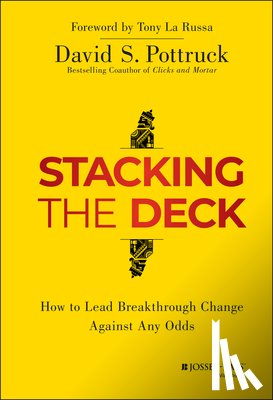 Pottruck, David S. (Charles Schwab Corporation) - Stacking the Deck