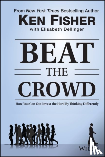 Fisher, Kenneth L. (Chairman, Dellinger, Elisabeth - Beat the Crowd