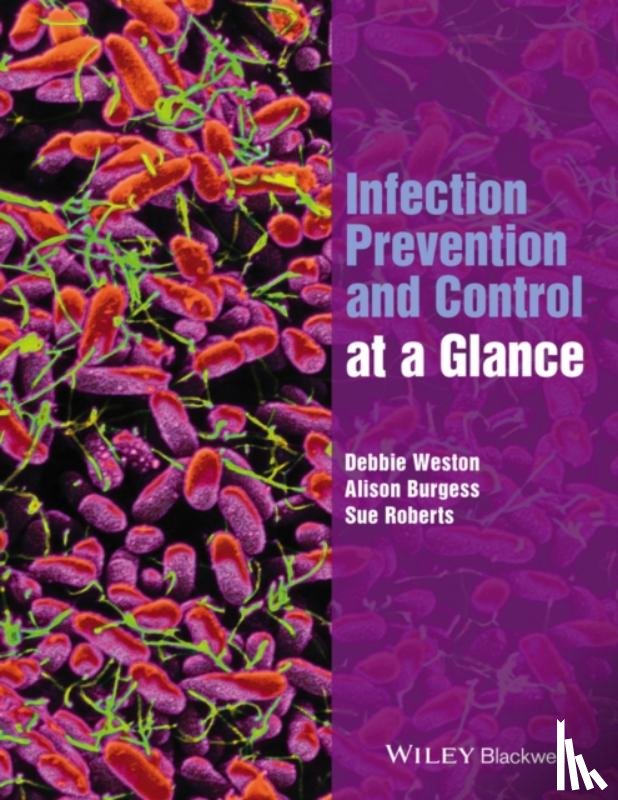 Weston, Debbie (East Kent Hospitals NHS Trust, Burgess, Alison, Roberts, Sue - Infection Prevention and Control at a Glance