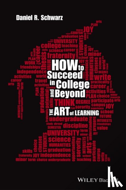 Schwarz, Daniel R. (Cornell University) - How to Succeed in College and Beyond