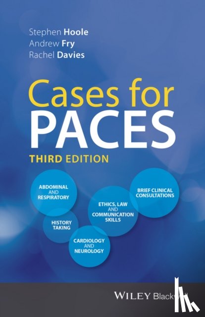 Hoole, Stephen (Papworth Hospital, Cambridge), Fry, Andrew (Addenbrooke's Hospital, Cambridge), Davies, Rachel (Hammersmith Hospital, London) - Cases for PACES