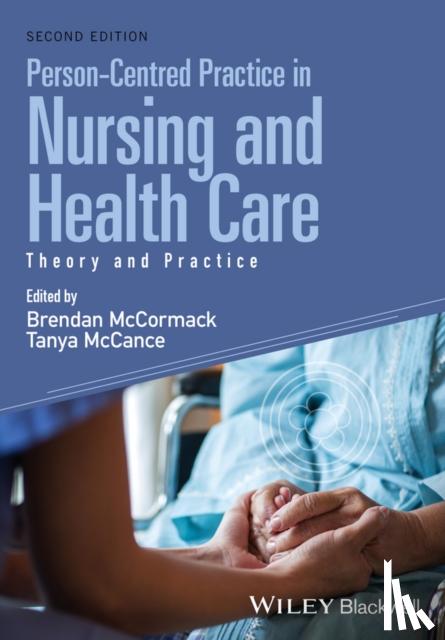  - Person-Centred Practice in Nursing and Health Care