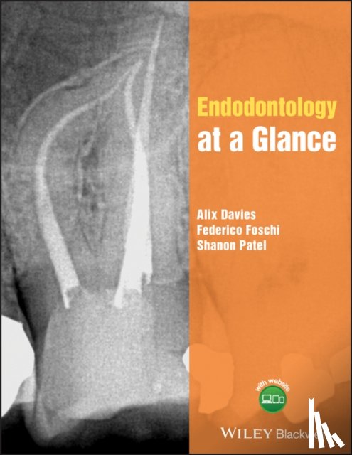 Davies, Alix, Foschi, Federico, Patel, Shanon (Specialist in endodontics - Endodontology at a Glance