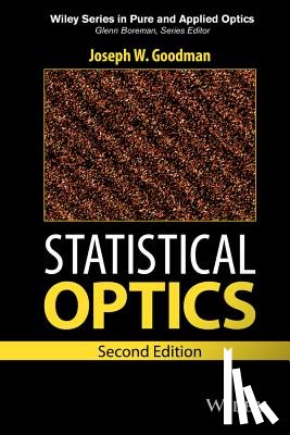Goodman, Joseph W. - Statistical Optics