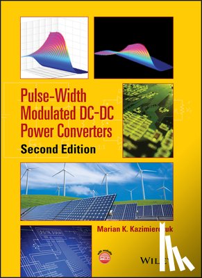 Kazimierczuk, Marian K. (Wright State University) - Pulse-Width Modulated DC-DC Power Converters
