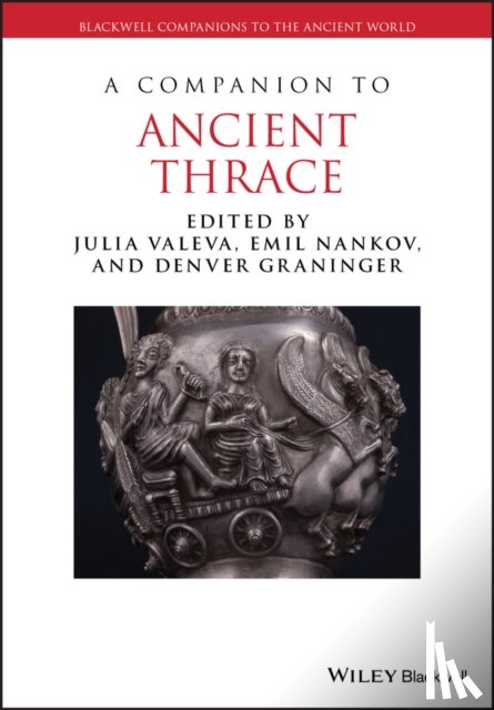  - A Companion to Ancient Thrace