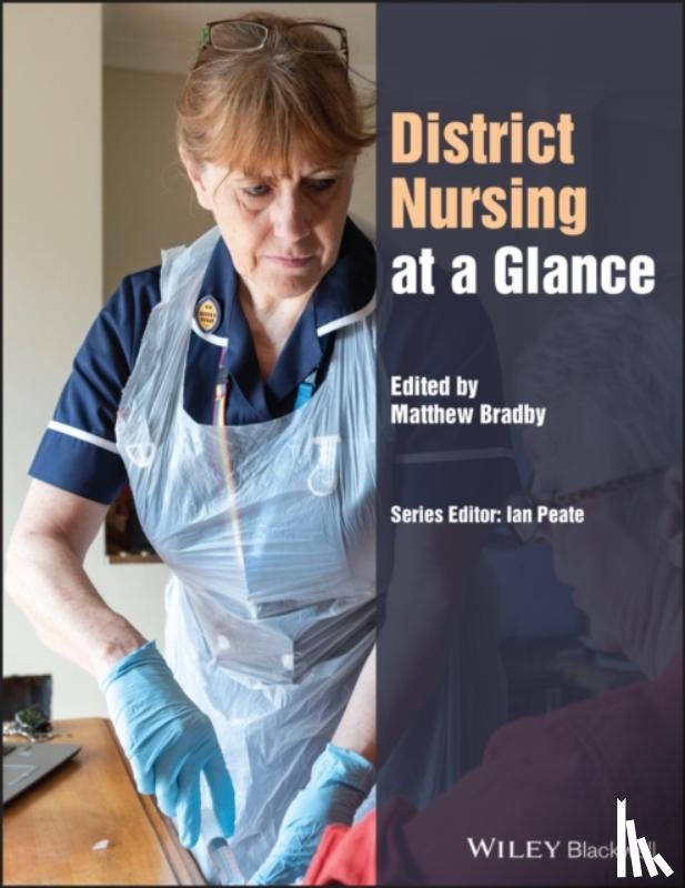 Bradby, Matthew (Lincoln College; Oxford University; Cornell University) - District Nursing at a Glance