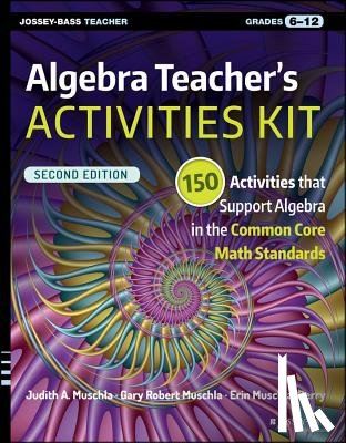 Muschla, Judith A. (Rutgers University, Muschla, Gary R. (The College of New Jersey (formerly Trenton State College), Muschla-Berry, Erin (Applegarth Middle School - Algebra Teacher's Activities Kit