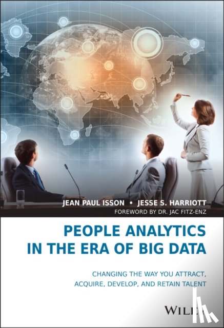 Isson, Jean Paul, Harriott, Jesse S. - People Analytics in the Era of Big Data