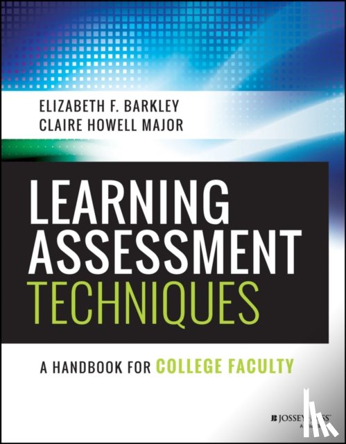 Barkley, Elizabeth F. (Foothill College, Major, Claire H. (University of Alabama - Learning Assessment Techniques