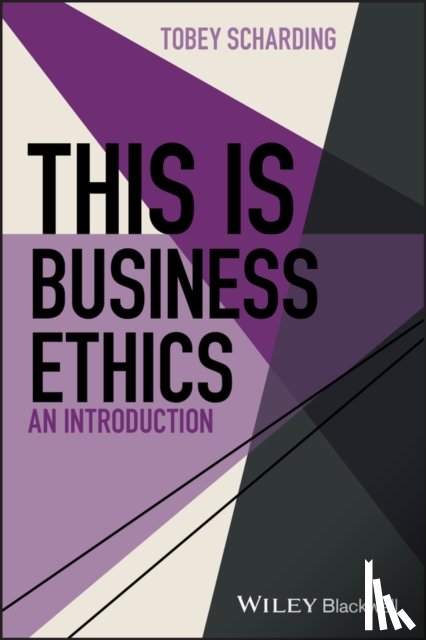 Scharding, Tobey - This is Business Ethics