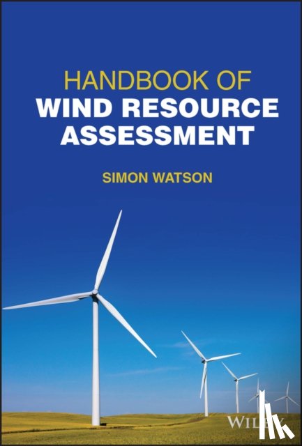 Watson, Simon (Delft University of Technology) - Handbook of Wind Resource Assessment