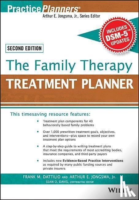Dattilio, Frank M. (Harvard Medical School and University of Pennsylvania School of Medicine), Berghuis, David J. (Life Guidance Services, Davis, Sean D. (Alliant International University) - The Family Therapy Treatment Planner, with DSM-5 Updates, 2nd Edition