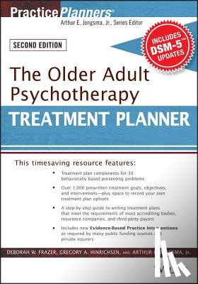 Frazer, Deborah W. (ElderCare, Hinrichsen, Gregory A. (Albert Einstein College of Medicine, Berghuis, David J. (Life Guidance Services - The Older Adult Psychotherapy Treatment Planner, with DSM-5 Updates, 2nd Edition
