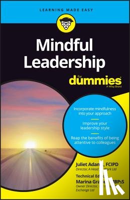 Adams, Juliet - Mindful Leadership For Dummies