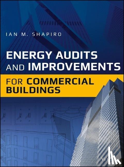 Shapiro, Ian M. - Energy Audits and Improvements for Commercial Buildings