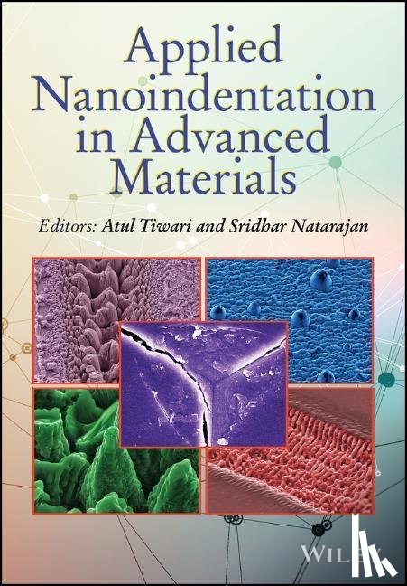  - Applied Nanoindentation in Advanced Materials