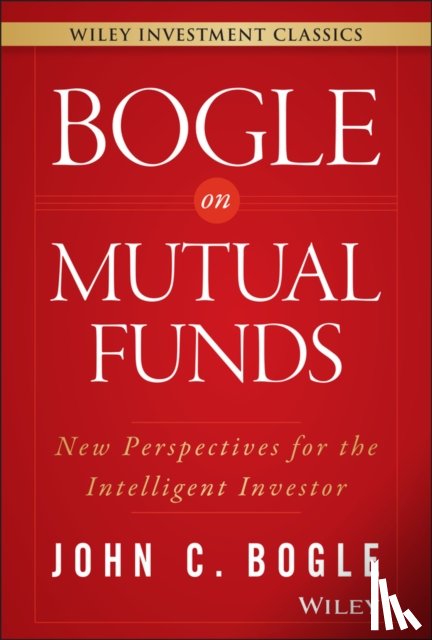Bogle, John C. - Bogle On Mutual Funds