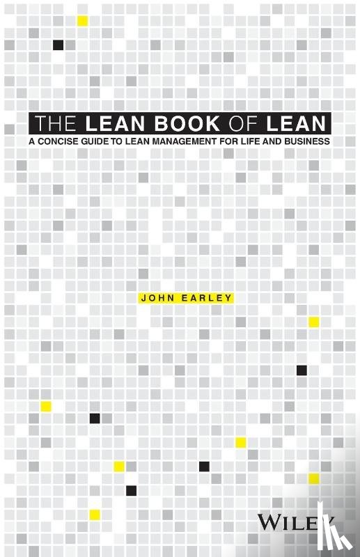 Earley, John (SmartChain International LLP) - The Lean Book of Lean
