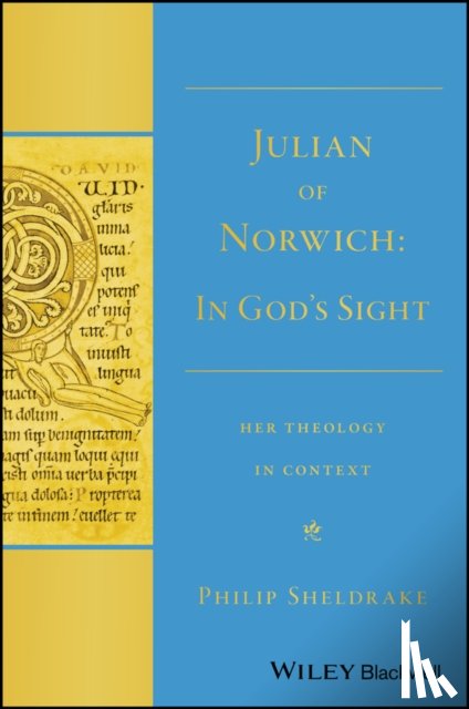 Sheldrake, Philip (University of Durham) - Julian of Norwich