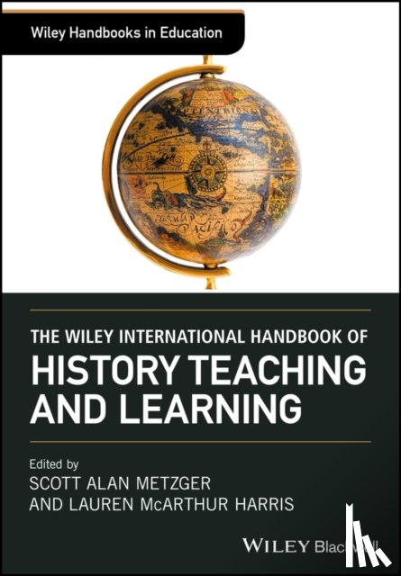  - The Wiley International Handbook of History Teaching and Learning