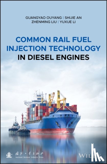 Ouyang, Guangyao, An, Shijie, Liu, Zhenming, Li, Yuxue - Common Rail Fuel Injection Technology in Diesel Engines