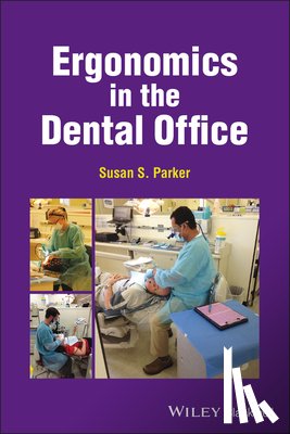 Parker, Susan S. - Ergonomics in the Dental Office