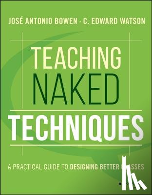Bowen, Jose Antonio, Watson, C. Edward - Teaching Naked Techniques
