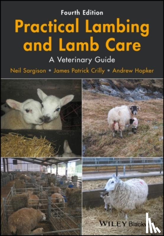 Sargison, Neil (University of Edinburgh), Crilly, James Patrick, Hopker, Andrew - Practical Lambing and Lamb Care