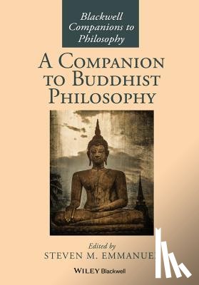  - A Companion to Buddhist Philosophy