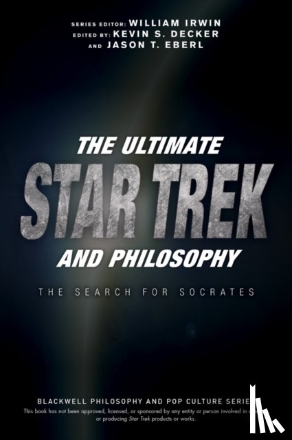  - The Ultimate Star Trek and Philosophy