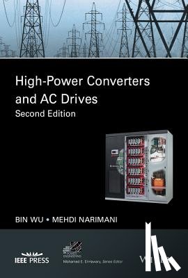 Wu, Bin, Narimani, Mehdi - High-Power Converters and AC Drives