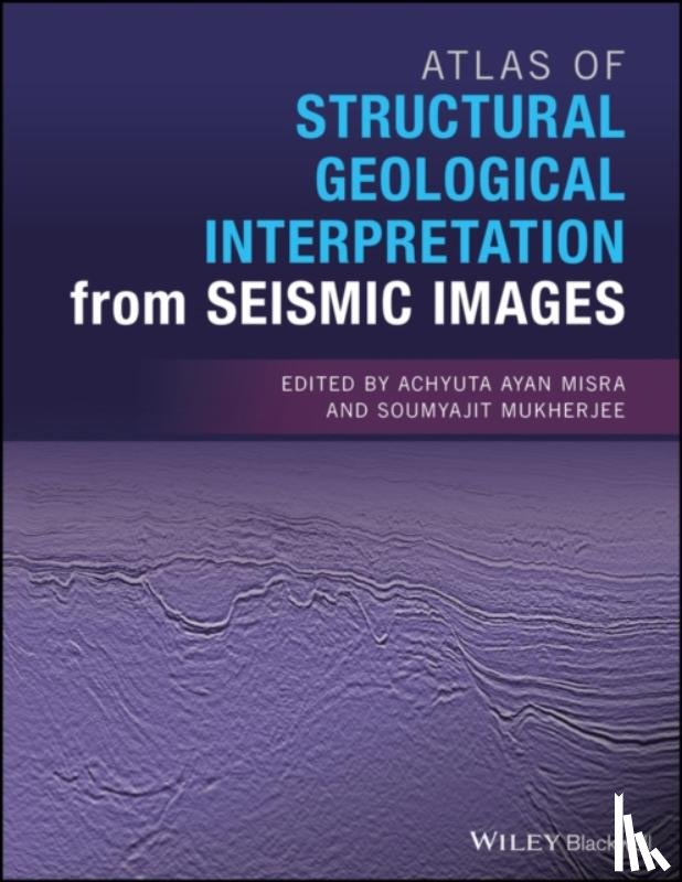  - Atlas of Structural Geological Interpretation from Seismic Images