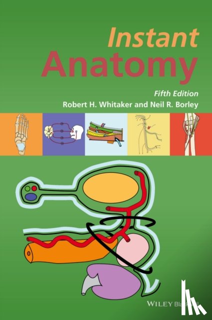 Whitaker, Robert H. (Selwyn College, Borley, Neil R. (Cheltenham General Hospital - Instant Anatomy